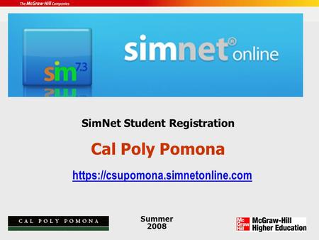 Summer 2008 SimNet Student Registration Cal Poly Pomona https://csupomona.simnetonline.com.