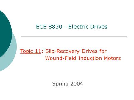 ECE Electric Drives Topic 11: Slip-Recovery Drives for