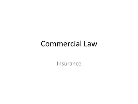 Commercial Law Insurance.