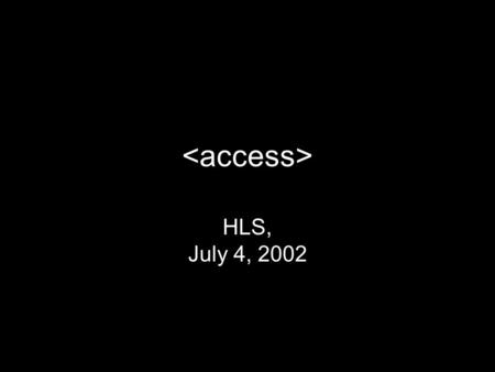 HLS, July 4, 2002. tales of the allowed (1) broadcasters.