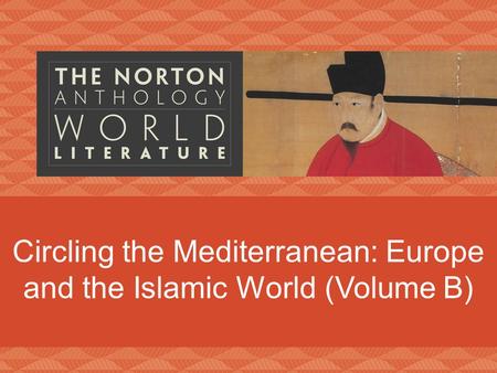 Circling the Mediterranean: Europe and the Islamic World (Volume B)