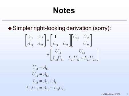 1cs542g-term1-2007 Notes  Simpler right-looking derivation (sorry):