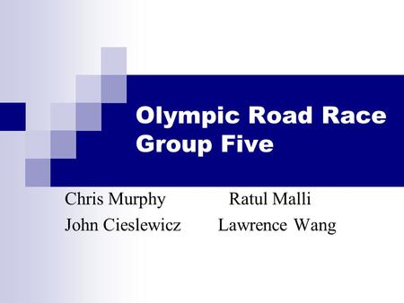 Olympic Road Race Group Five
