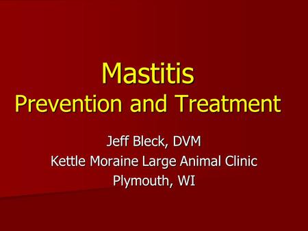 Mastitis Prevention and Treatment