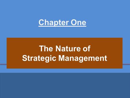 The Nature of Strategic Management