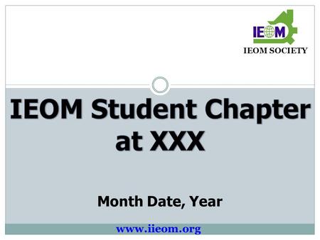 IEOM Student Chapter at XXX