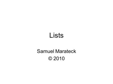 Lists Samuel Marateck © 2010. The Sieve of Eratosthenes.