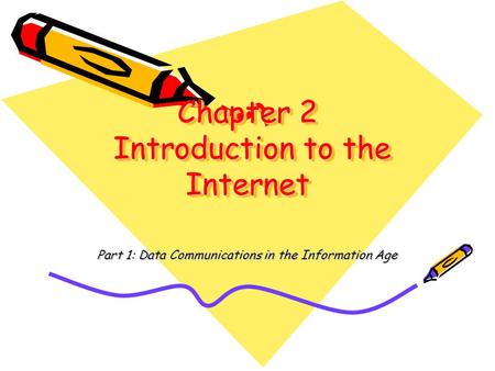 Chapter 2 Introduction to the Internet