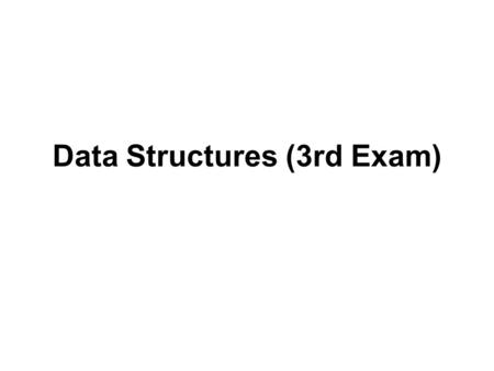 Data Structures (3rd Exam). 1. [5] Determine whether or not the arrays A = [62, 40, 58, 26, 30, 57, 50, 16, 15], B = [56, 38, 55, 46, 16, 53, 48, 39,