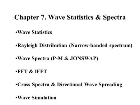 Chapter 7. Wave Statistics & Spectra