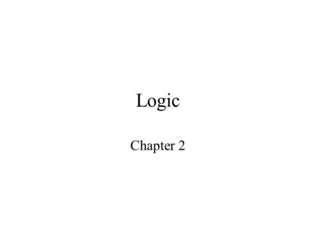 Logic Chapter 2. Proposition Proposition can be defined as a declarative statement having a specific truth-value, true or false. Examples: 2 is a odd.