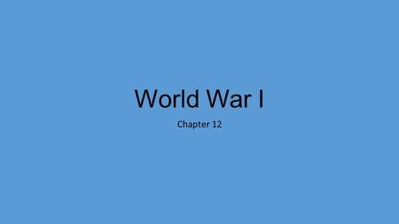 World War I Chapter 12.
