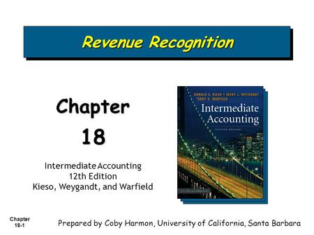 18 Chapter Revenue Recognition Intermediate Accounting 12th Edition