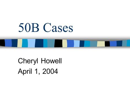 50B Cases Cheryl Howell April 1, 2004. Minors Unless emancipated, a minor in 50B case needs a Rule 17 guardian Minor plaintiff: appoint when case commenced.