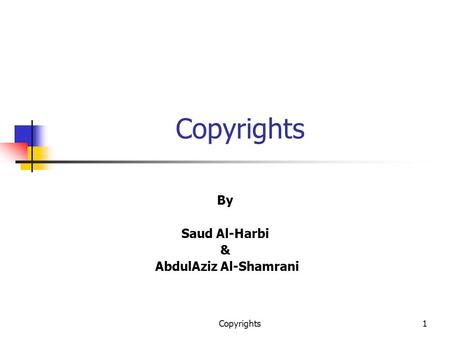 Copyrights1 By Saud Al-Harbi & AbdulAziz Al-Shamrani.