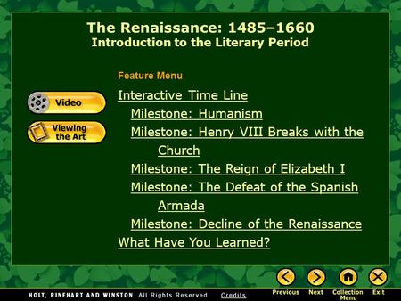 The Renaissance: 1485–1660 Introduction to the Literary Period