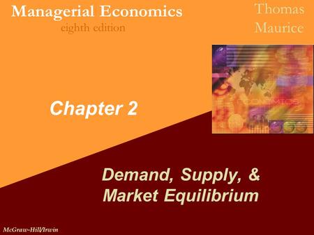 Demand, Supply, & Market Equilibrium