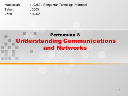 Pertemuan 8 Understanding Communications and Networks