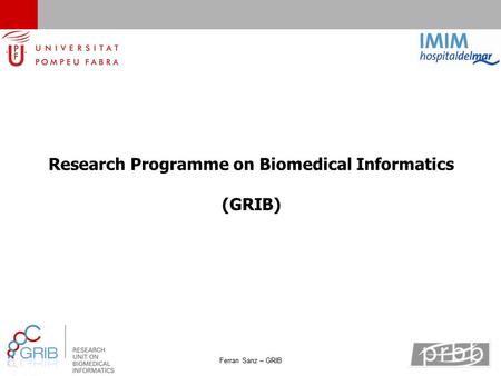 Ferran Sanz – GRIB Research Programme on Biomedical Informatics (GRIB)