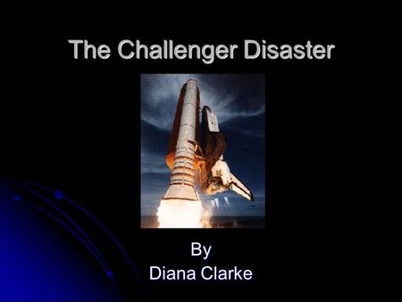 The Challenger Disaster By Diana Clarke. The Orbiter Dimensions: 122’ L x 78’ W x 57’ H Dimensions: 122’ L x 78’ W x 57’ H Crew size: Up to 8 people Crew.