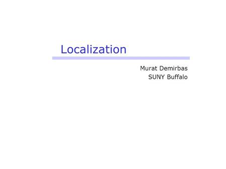 Murat Demirbas SUNY Buffalo
