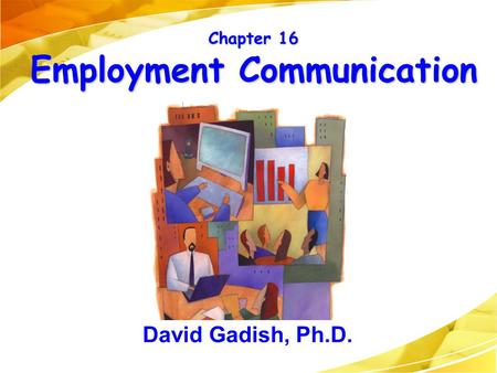 Chapter 16 Employment Communication