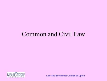 Law and Economics-Charles W. Upton Common and Civil Law.
