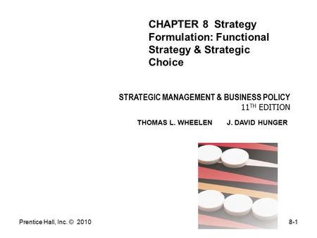 CHAPTER 8 Strategy Formulation: Functional Strategy & Strategic Choice