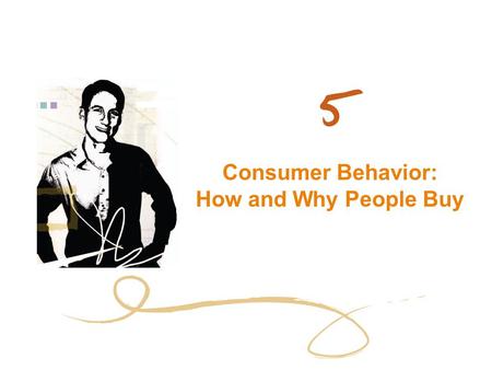 Consumer Behavior: How and Why People Buy.