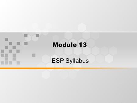 Module 13 ESP Syllabus.