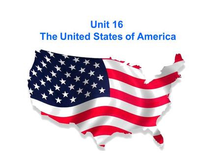 Unit 16 The United States of America Uncle Sam America lies in the South of North America. It is surrounded by the Pacific Ocean to the west and the.