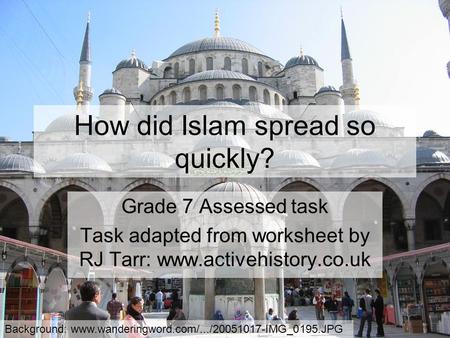 How did Islam spread so quickly?