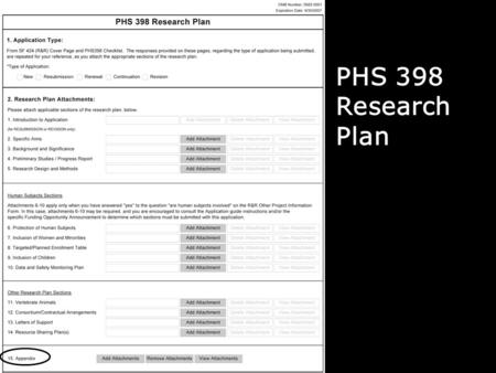 PHS 398 Research Plan. 2 Separate PDF attachments for each section (designed to maximize benefits of system validations & to accommodate bookmarking of.