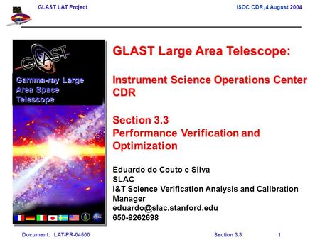 GLAST LAT ProjectISOC CDR, 4 August 2004 Document: LAT-PR-04500Section 3.31 GLAST Large Area Telescope: Instrument Science Operations Center CDR Section.