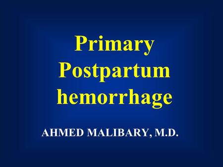 Primary Postpartum hemorrhage