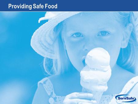 1-1 Providing Safe Food. 1-2 Apply Your Knowledge: Test Your Food Safety Knowledge 1.True or False: A foodborne-illness outbreak has occurred when two.
