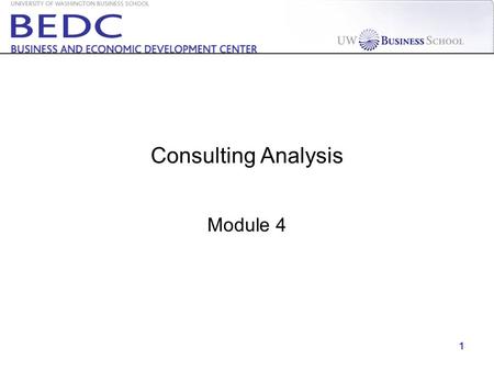 1 Consulting Analysis Module 4. 2 Keep focused on the timeline Week 1234567891011 Prepare for Kick-off Meeting Assign teams Team forming Review and execute.