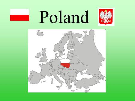 Poland. Everybody waits for holiday. It’s time when we can meet with our friends and we can do things, which we can’t do during the school year. The weather.