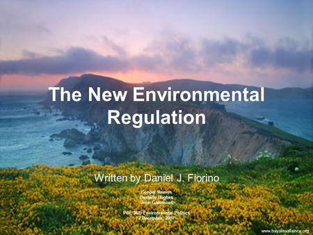 The New Environmental Regulation Written by Daniel J. Fiorino Cooper Reaves Danielle Hughes John Gammons POL 368: Environmental Politics 7 December, 2007.