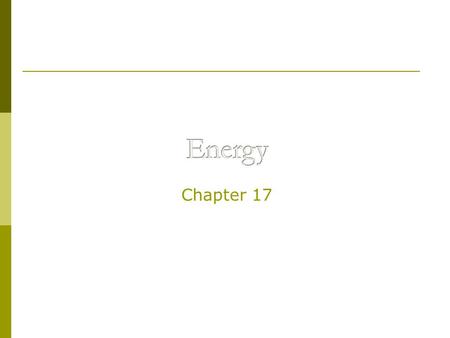 Energy Chapter 17.