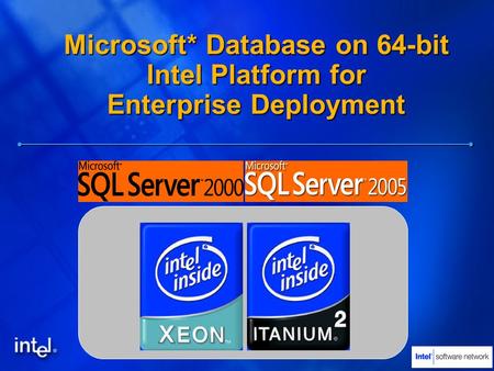 Microsoft* Database on 64-bit Intel Platform for Enterprise Deployment