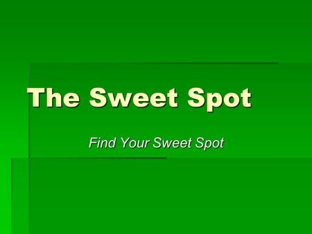 The Sweet Spot Find Your Sweet Spot. Products  Pixie Stix  The simple truth is that nobody really knows if it is sugar or cocaine, but we don't care,