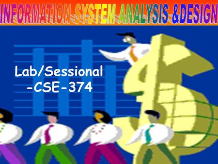 Lab/Sessional -CSE-374. SYSTEM DEVELOPMENT LIFE CYCLE.
