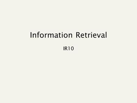 Information Retrieval IR10 Today’s lecture Anchor text Link analysis for ranking Pagerank and variants HITS.
