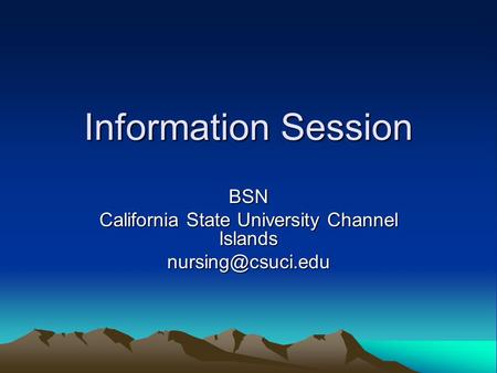 Information Session BSN California State University Channel Islands