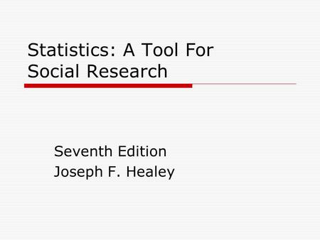 Statistics: A Tool For Social Research