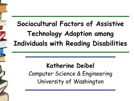 Katherine Deibel Computer Science & Engineering
