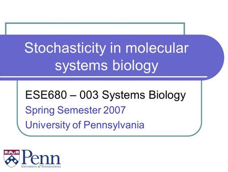 Stochasticity in molecular systems biology