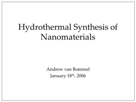 Hydrothermal Synthesis of Nanomaterials