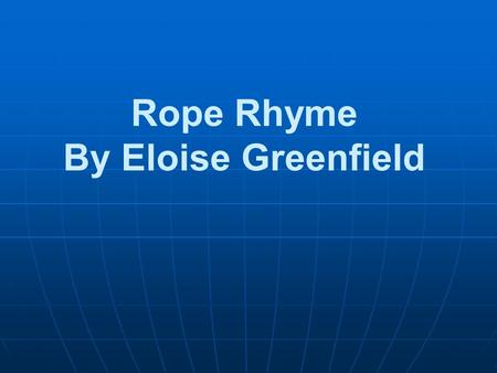 Rope Rhyme By Eloise Greenfield